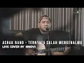 Download Lagu Asbak Band - Ternyata Salah Mengenalmu (LIVE COVER BY SINOVI)