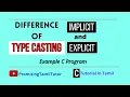 Type Casting in C Programming in Tamil Difference of Implicit Explicit Type Conversion in C