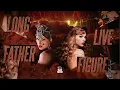 LONG LIVE, FATHER FIGURE - Taylor Swift (mashup) | Father Figure x Long Live