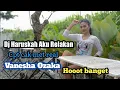 Download Lagu Dj Haruskah Aku Relakan || Vanesha Ozaka Hottt banget