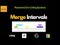 Merge Intervals - Placement Essentials