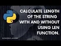 Top 100 Python Interview Questions Python Programming length string with without use function