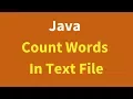 Java Tutorial - How to Count Words in a Text File Using Java With Source Code