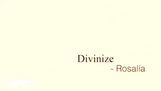 ROSALÍA Divinize Official Lyric Video 