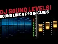 Download Lagu DJ Sound Levels Every DJ Must Know!