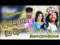 Download Lagu Girkana Dj Rimex | Masoom Sharma | New Song Masoom Sharma | Parmod Mixing Behror se | Rao Dj Behror