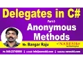 Anonymous Methods in C Delegates Part 3 C NET Tutorial Mr Bangar Raju