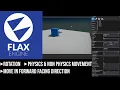 Flax Game Engine Rotation Physics Movement And Non Physics Movement
