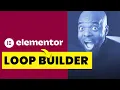 Discover Why Elementor Loop Builder is So Amazing