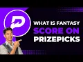 What Is Fantasy Score On PrizePicks Explained