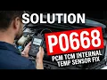 HOW TO FIX P0668 OBD II ERROR CODE - PCM TCM Internal Temperature Sensor Fix