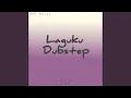 Download Lagu Laguku Dubstep