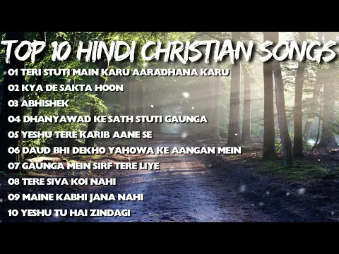 Download MP3 Top 10 Hindi Christian Songs | New Hindi Praise and Worship Songs | Worship Songs