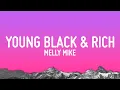 Download Lagu Melly Mike - Young Black \u0026 Rich (Lyrics)
