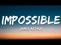 James Arthur - Impossible