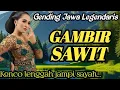 Download Lagu GENDING JAWA LEGENDARIS || GAMBIR SAWIT - KONCO LENGGAH ~ KAGEM JAMPI SAYAH
