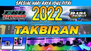 Download DJ TAKBIRAN || SPESIAL HARI  RAYA IDUL FITRI 2022 || FUL BASS || PERFORMANCE EKO SETIAWAN MP3