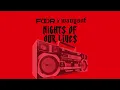 FooR x WavySof - Nights Of Our Lives