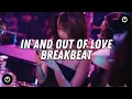Download Lagu Dj In And Out Of Love Breakbeat