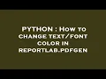 PYTHON How to change color in reportlab pdfgen