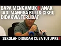 Download Lagu KES BULI🔴BAPA MENGAMUK‼️ ANAK JADI MANGSA BULI \u0026 CIKGU DIDAKWA TERLIBAT