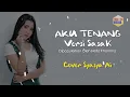 Download Lagu AKU TENANG - Nella Kharisma (Versi Bahasa Sasak - Lombok) Lirik Video || Cover Syasya Ai