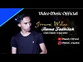 Lagu JERUNE WELAS - RAMA FADHILAH (Official Music Video)