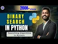 Lec-51 Binary Search in Python Complete DSA in Python
