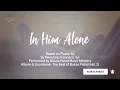 In Him Alone | Bukas Palad Music Ministry (Lyric Video)