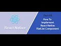 How To Implement React Native FlatList Component