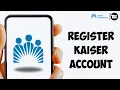 Kaiser Permanente How to Sign-up for KP Org Account Register Kaiser Permanente Account 2024