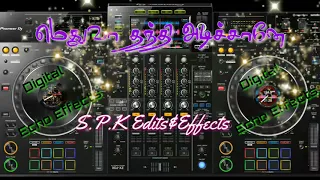 medhuva thanthi adichaney echo song use headphones digital echo effects audio mixer effects