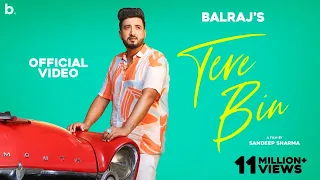tere bin balraj official video g guri sandeep sharma romantic punjabi song
