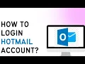 How To Login To Hotmail Account