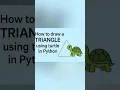 Draw a Triangle in Python with Turtle Under a Minute Tutorial