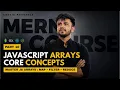 JavaScript Arrays Explained Map Filter Reduce Array Methods MERN Bootcamp Day 10
