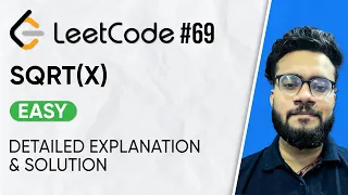 69 Sqrt x Leetcode Problem Solution with Explanation DSA Problem Series