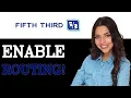 How To Enable Fifth Third Bank Routing Number 2025