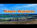Download Lagu Menanti Kejujuran -  Nike Ardilla (Lirik Lagu)