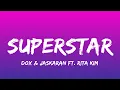 Dox, Jaskaran ft. Rita Kim - Superstar (Lyrics/English Meaning)