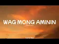 Lagu Rico Blanco - Wag Mong Aminin (Lyrics)