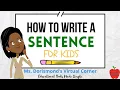 How to Write a Sentence for Kids Writing Comprehension