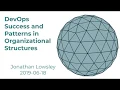 DevOps Success and Patterns in Organizational Structures