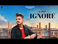 Download Lagu Ignore (HD Video)| S Vicky | New Punjabi Song 2024| latest Punjabi song 2024| @StairRecords