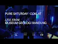Download Lagu Pure Saturday - Coklat | Live From Museum Geologi Bandung