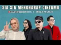Download Lagu SIA SIA MENGHARAP CINTAMU - 3 PEMUDA BERBAHAYA FT INDAH YASTAMI
