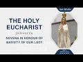 THE HOLY ADORATION FOLLOWED BY THE EUCHARIST NOVENA - DAY 7 Friday 5th September 2025 7 00 PM