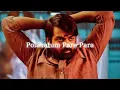 Polakatum Para Para - Slowed Reverb Bhavani Master Anirudh