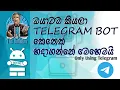 How to create a Telegram Bot Without coding Only using Telegram In Sinhala