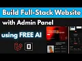 Build Full Satck Agency Website with Admin Panel using AI for FREE